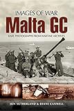 Malta GC (Images of War) by Jon Sutherland