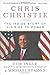 Chris Christie: The Inside Story of His Rise to Power
