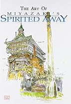 The Art of Spirited Away The Art of Spirited Away