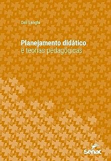 Livro Planejamento didático e teorias pedagógicas (Série Universitária)
