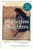 Motherless Daughters: The Legacy of Loss, 20th Anniversary Edition