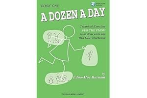A Dozen A Day - Book 1 by Edna-Mae Burnam | Beginner Piano Sheet Music Songbook with Online Audio | Daily Technique Exercises for Students | Warm-Up Piano Practice Book for Kids and Teachers