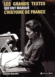 Les  grands textes qui ont marqué l'histoire de France