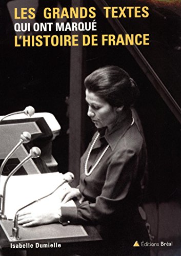 Les  grands textes qui ont marqué l'histoire de France