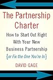 The Partnership Charter: How To Start Out Right With Your New Business Partnership (or Fix The One You're In) cover