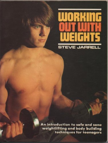 Working Out with Weights by Steve Jarrell (Paperback)