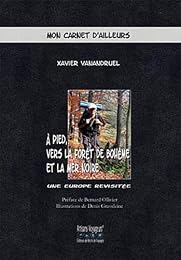 À pied vers la forêt de Bohême et la mer Noire
