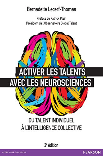 Activer les talents avec les neurosciences: Du talent individuel à l'intelligence collective (VILLAGE MONDIAL) (French Edition) by Bernadette Lecerf-Thomas