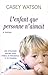 l'enfant que personne n'aimait by