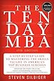 The Ten-Day MBA 4th Ed.: A Step-by-Step Guide to Mastering the Skills Taught In America's Top Business Schools