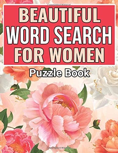 Beautiful Word Search For Women: Large Print Word Search Puzzle Book For Women : Beautiful & Positive Words | 8.5 x 11 Inches, 62 Pages, 48 Puzzles | Word Search Book For Adults