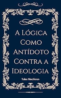 Livro A Lógica Como Antídoto Contra a Ideologia