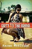 Dirty to the Grave (Urban Books)