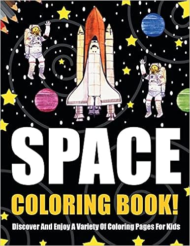 Buy Space Coloring Book! Discover And Enjoy A Variety Of ...