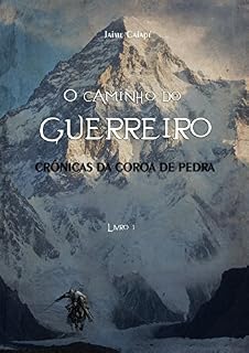 Livro O Caminho do Guerreiro: Crônicas da Coroa de Pedra