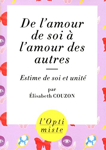 De l'amour de soi à l'amour des autres