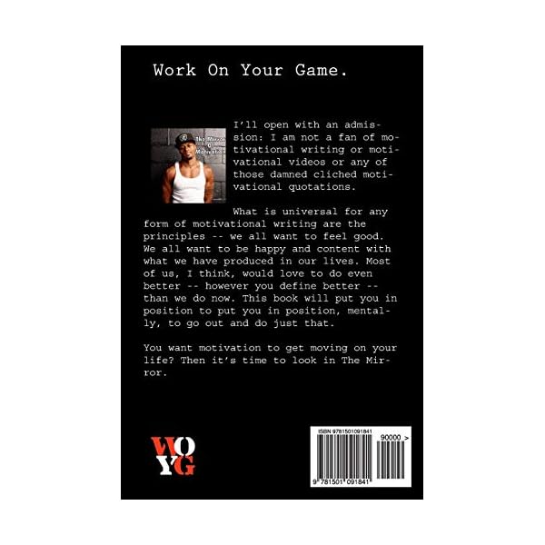 The Mirror Of Motivation: The Self-Guide To Self-Discipline