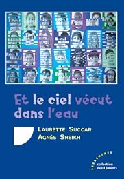 Et le ciel vécut dans l'eau