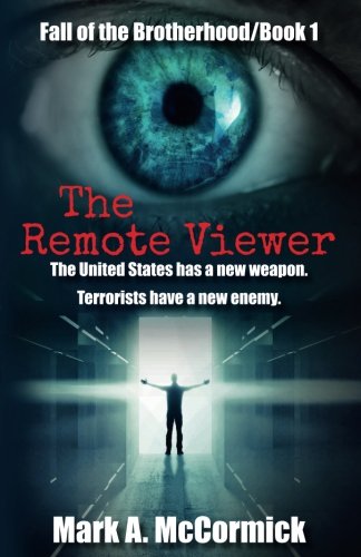 The Remote Viewer: Fall of the Brotherhood/Book 1