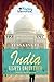 India: Sights Uncovered: Travel With Tessa by Tessa Ingel