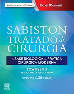 Livro Sabiston tratado de cirurgia: A base biológica da prática cirúrgica moderna