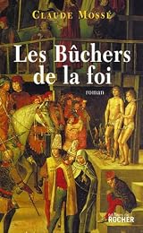 Les  bûchers de la foi