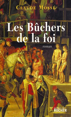 Les  bûchers de la foi