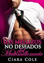 Los mellizos no deseados del multimillonario (Spanish Edition) Los mellizos no deseados del multimillonario (Spanish Edition)