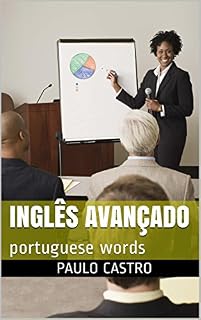 Livro INGLÊS AVANÇADO: portuguese words for foreigners
