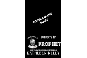 Property of Prophet: Kings of Anarchy MC: Alaska Chapter