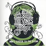 Disco de The Vines: «Don't Listen To The Radio» (Anverso)