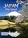Japan the Land (Lands, Peoples, and Cultures)
