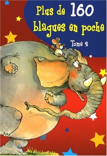 Plus de 160 blagues en poche