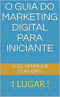 Livro O Guia do Marketing Digital Para Iniciante: 1 LUGAR !