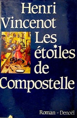 Les étoiles de Compostelle: roman