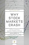 Why Stock Markets Crash: Critical Events in Complex Financial Systems (Princeton Science Library)