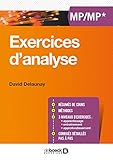 Exercices d'analyse MP/MP (Prépas scientifiques) (French Edition) by DAVID DELAUNAY