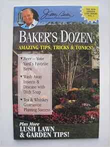 Baker's dozen: Amazing tips, tricks & tonics! (New garden line series