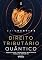 Livro Direito Tributário Quântico - 1ª Ed-2025: Complexidade, Incerteza e Inteligência Fiscal do Século XXI