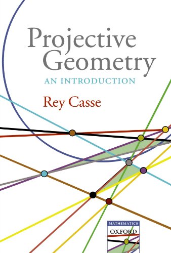 Projective Geometry: An Introduction (Oxford Handbooks)