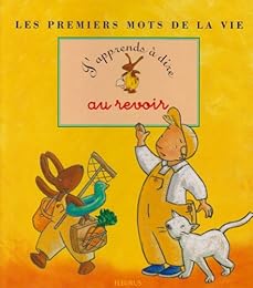 J'apprends à dire au revoir