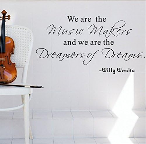 We Are The Music Makers- Willy Wonka Wall Decal Wall Stickers Art Decor Vinyl Peel and Stick Mural Removable Wall Sticker Decals for Room Home