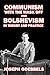 Communism with the Mask Off and Bolshevism in Theory and Practice