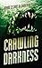 Crawling Darkness
