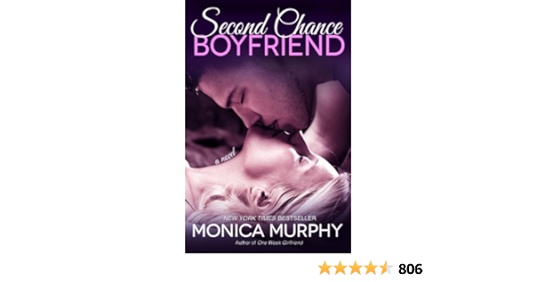 Second Chance Boyfriend A Novel One Week Girlfriend Quartet Book 2 Kindle Edition By Murphy Monica Literature Fiction Kindle Ebooks Amazon Com