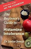 The Beginner's Guide to Histamine Intolerance