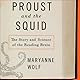 Proust and the Squid: The Story and Science of the Reading Brain