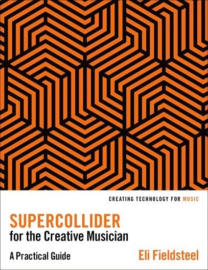 Max/MSP/Jitter for Music: A Practical Guide to Developing