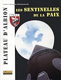Le Plateau d'Albion : Les Sentinelles de la paix by