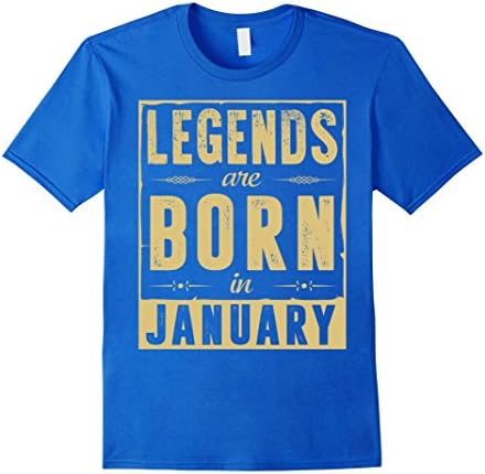 Men's Legends Are Born In January  T-Shirt Medium Royal Blue